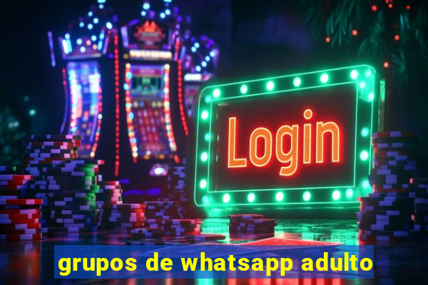 grupos de whatsapp adulto